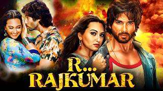 शाहिद कपूर R Rajkumar Full Movie  Shahid Kapoor Sonakshi Sinha Sonu Sood  Superhit Movie [upl. by Bridge]