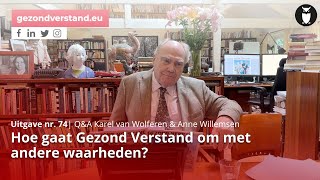 Hoe gaat Gezond Verstand om met andere waarheden  Actualiteiten en QampA  Karel van Wolferen [upl. by Einotna]