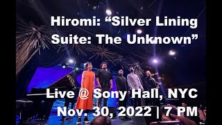 Hiromi Piano Quintet  “Silver Lining Suite The Unknown”  Live  Sony Hall NYC 2022 [upl. by Waxler929]