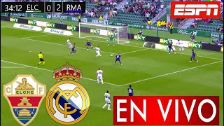 🔴Donde Ver Real Madrid Vs Elche En Vivo ✅Partido Elche Vs Real Madrid [upl. by Adiana]