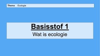 VMBO HAVO 2  Ecologie  Basisstof 1 Wat is ecologie [upl. by Anevad]