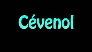 Learn How To Pronounce Cevenol [upl. by Oir]