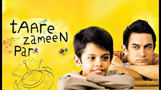 Taare Zameen Par 2007 Hindi Full Movie in HD  Aamir Khan  Darsheel Safary  Tisca Chopra HD [upl. by Flavio]