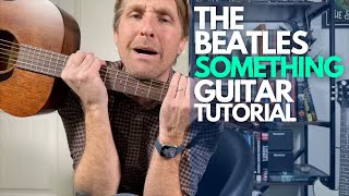 Something by The Beatles Guitar Tutorial  Guitar Lessons with Stuart [upl. by Keene]