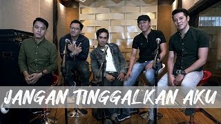 Chevra  Dyrga  Jovan  Ave  Abbo  Jangan Tinggalkan Aku Acoustic Version [upl. by Arnoldo716]