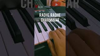 Radhe radhe keyboard version  Charminar  olava modala jhalaka shorts vmajor [upl. by Victorine]