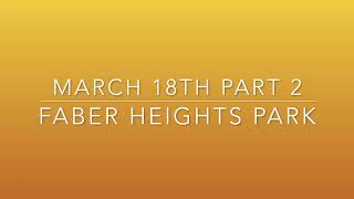 March 18 Part 2  Faber Heights Park  Birding Video Taken March 18th 2024 [upl. by Phemia]