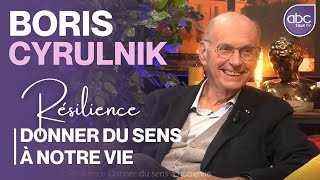 BORIS CYRULNIK  Résilience donner du SENS À NOTRE VIE  ABC TALK TV [upl. by Lledner]