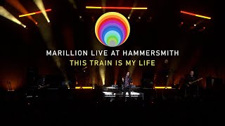 Marillion Live at Hammersmith  This Train is My Life [upl. by Wiersma]