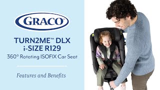 Graco Turn2Me DLX iSize R129 360° Rotating ISOFIX Car Seat  Enhanced safety with an easy spin💫 [upl. by Oballa]