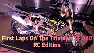 Triumph TF 450 RC Edition First Laps [upl. by Edals]