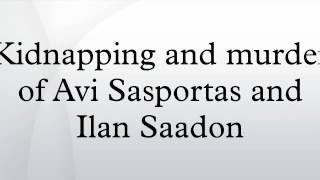 Kidnapping and murder of Avi Sasportas and Ilan Saadon [upl. by Elay]