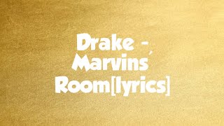 Drake  Marvins Room lyrics [upl. by Aelahs580]