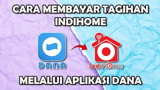 CARA BAYAR TAGIHAN INDIHOME LEWAT APLIKASI DANA  BAYAR TAGIHAN WIFI TERBARU 2024 [upl. by Nakeber]