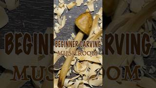 Beginners Carving  Mushroom carving woodcarving whittling hobby [upl. by Letrice]