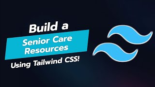 Build a Senior Care Resources UI Component with Tailwind CSS 🏥💻 [upl. by Ayokal]