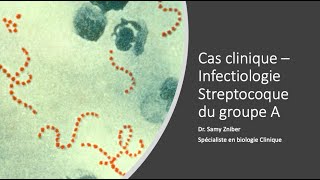 Cas clinique  Streptocoque pyogenes [upl. by Lorne453]