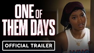 One Of Them Days  Official Trailer 2025 Keke Palmer SZA Katt Williams [upl. by Ammadas]