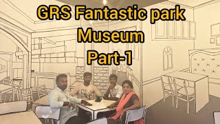 GRS Fantastic park Mysore museum vera level museum [upl. by Kask]