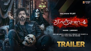 Kanchana 4  Official Trailer  Thalapathy Vijay  Ragava Lawrence  Aniruth  Ragavendra Production [upl. by Alodee439]