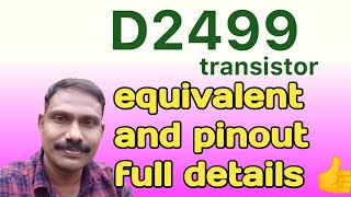 D2499 transistor equivalent uses voltages 2499 pinout data Navas mechanic [upl. by Casilda]