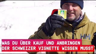 Was du über Kauf und Anbringen der schweizer Vignette wissen musst [upl. by Yesac]