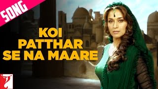 Koi Patthar Se Na Maare Song  Aaja Nachle  Madhuri Dixit  Konkana Sen  Kunal Kapoor [upl. by Moulden317]