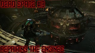 Dead Space  Repairing The Engines [upl. by Josy]