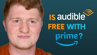 Is Audible Free with Amazon Prime [upl. by Angid]