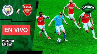 🚨 MANCHESTER CITY vs ARSENAL EN VIVO 🔥🏆 PREMIER LEAGUE ⚽ [upl. by Cyrill]