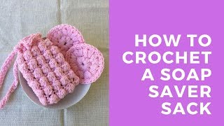 How to Crochet a Soap Saver Sack [upl. by Nibbor]