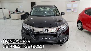 Honda HRV 18 Prestige 2021  Exterior and Interior Tour [upl. by Etiuqal124]