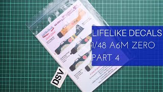 Lifelike Decals 148 Mitsubishi A6M Zero Part 4 48064 Review [upl. by Jahdai]