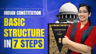 Basic Structure of Indian Constitution  In 7 Steps  Indian Polity [upl. by Nyladgam]