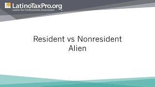 Resident vs Nonresident Alien Interactive Webinar [upl. by Kcirrad]