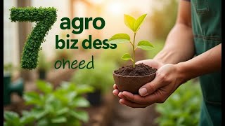 7 AgroBased Business Ideas with Low Startup Costs AffordableFarming AgroBusiness StartupIdeas [upl. by Eibloc6]