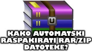 Kako automatski raspakirati rarzip datoteke [upl. by Phiona]