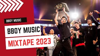 Bboy Music 2023  Top Bboy Music  Bboy Mixtape [upl. by Yenruoc]