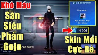 Gcaothu Khô máu đốt quân huy săn full siêu phẩm mới Satoru Gojo  Bất ngờ ra skin cực sớm [upl. by Esyla]