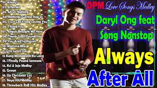 🇵🇭top1🔥 Daryl Ong Nonstop Love Songs 🔥 Always Cover  Daryl Ong feat Aila Santos and R2K [upl. by Suivatal]