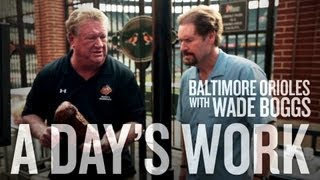 Baltimore Orioles with Wade Boggs  A Days Work [upl. by Ymled]