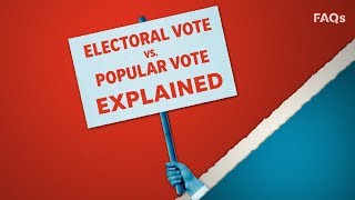 Electoral vote vs the popular vote explained  Just The FAQs [upl. by Schluter393]