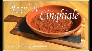 RAGU DI CINGHIALE [upl. by Alaj768]