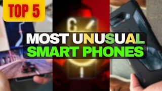 5 Most WeirdUnusual Smart Phones in 2024   YOU MUST KNOW [upl. by Shifra]