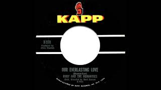 1964 Ruby amp The Romantics  Our Everlasting Love [upl. by Ilaire]