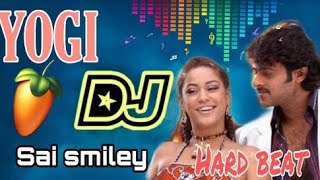 Yogi Yogi Dj Remix song prabhas movie full Song p Yogi Yogi Dj song Yogi Dj Sai Smiley ankupalem [upl. by Paapanen]