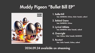 Muddy Pigeon  Bullet Bill EP trailer [upl. by Lalaj]