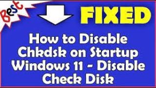 How to Disable Chkdsk on Startup Windows 10  11  Disable Check Disk [upl. by Airdnahc]