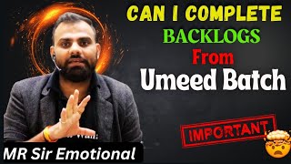 Can I clear Backlogs From UMEED BATCH ❌ NEET Rank 110  MR Sir Emotional [upl. by Yard]