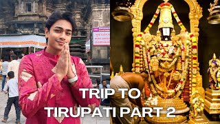 tript to tirupati 🙏 PART 2 [upl. by Sheepshanks374]